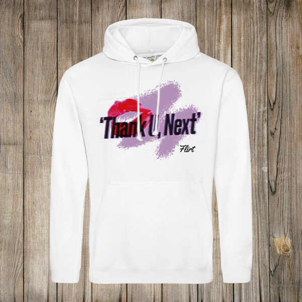 Thank U Next - Flirt - Hooded Sweatshirt - Flirt - Hooded Sweatshirt Thumbnail